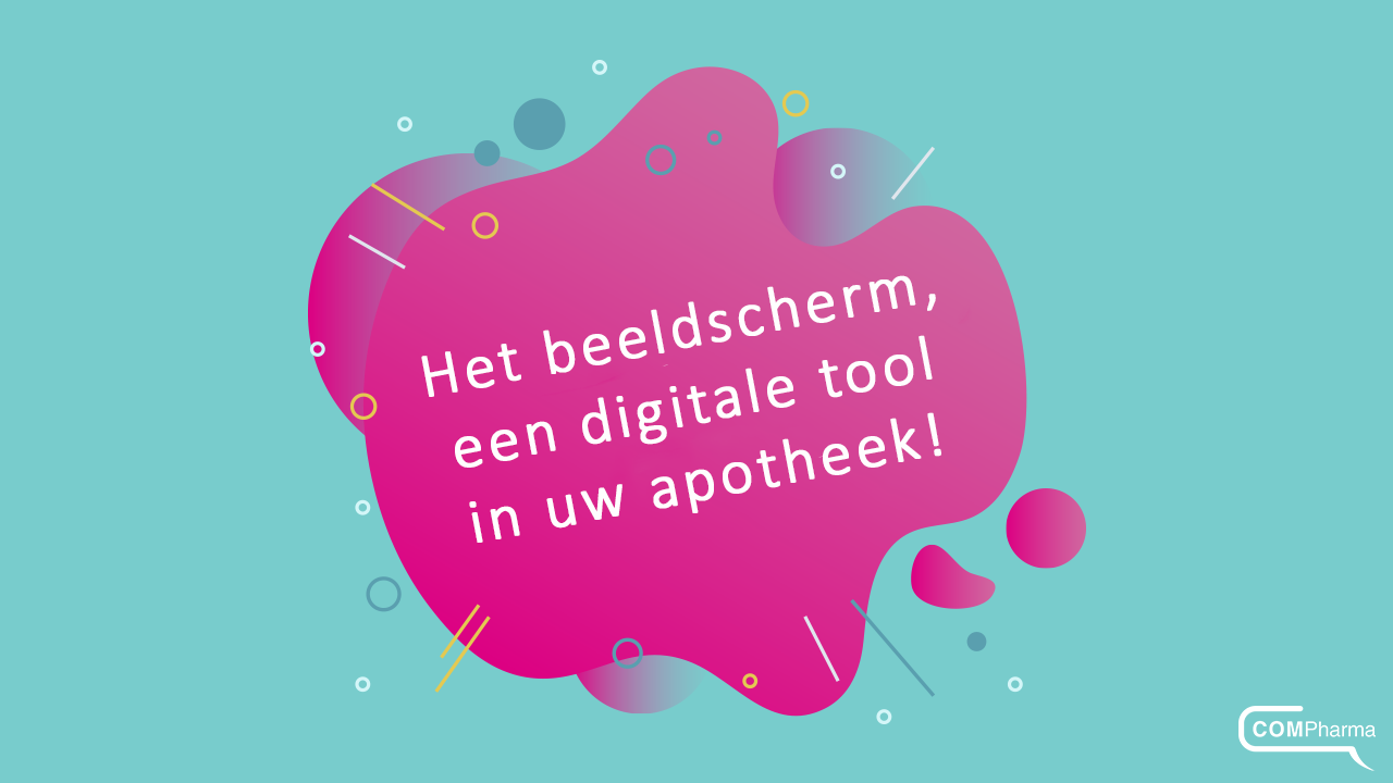 Van plexi tot beeldscherm, het digitale interieur van uw apotheek